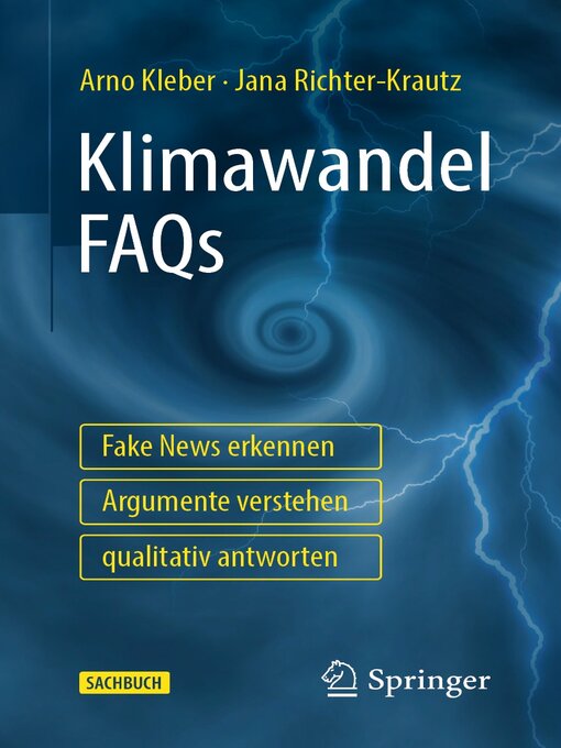 Title details for Klimawandel FAQs--Fake News erkennen, Argumente verstehen, qualitativ antworten by Arno Kleber - Available